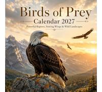Birds of Prey Calendar 2027: Powerful Raptors, Soaring Wings & Wild Landscapes