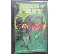 Birds of Prey: Old Friends, New Enemies: 2