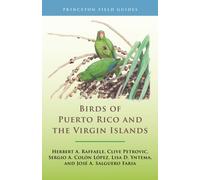 Birds of Puerto Rico and the Virgin Islands : Fully Revised and Updated Third Edition