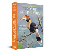 Birds of South India: A Photographic Field Guide