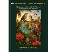 Birds of The Dominican Republic: A Birdwatcher's Life List & Field Journal