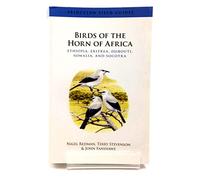 Birds of the Horn of Africa - Ethiopia, Eritrea, Djibouti, Somalia, and Socotra (Princeton Field Guides)