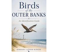 Birds of the Outer Banks: An Identification Guide