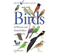 Birds of Western and Central Africa (Princeton Illustrated Checklists)