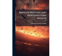 Birds of Western and Northwestern Mexico