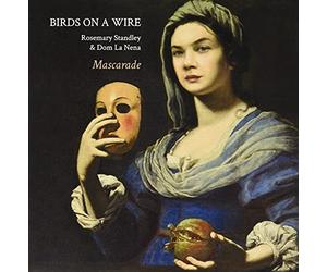 Birds on a Wire & Rosemary Standley - Mascarade
