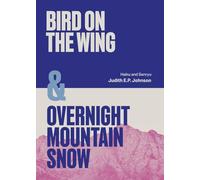Birds on the Wing and Overnight Mountain Snow: Haiku and Senryu