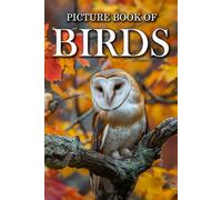 Birds: Picture Books For Adults With Dementia And Alzheimers Patients - Colourful Photos Of Birds With Their Names