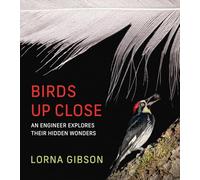 Birds Up Close: An Engineer Explores Their Hidden Wonders