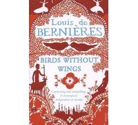 Birds Without Wings by de Bernieres, Louis New edition (2005)