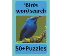 Birds word search 6x9 puzzle book: Dive into the fascinating world of birds with this captivating 6x9 inches word search puzzle book.