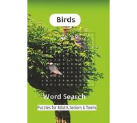 Birds word search book: Word searches Easy to read Print About Birds watching, Activity, Flocks and Feathers and More I 6x9 inches,110 pages I 50+ Puzzles, Gifts for vacations,Holidays and Free times