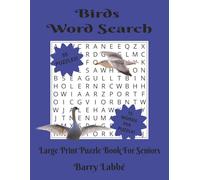 Birds Word Search Large Print Puzzle Book for Seniors: Word Searches with Large Print about Birds, Types, Habitat, and More| 8.5 x 11 inches, 111 ... Gift for Vacations, Holidays and Free Times