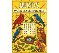 Birds: Word Search Puzzle Book Featuring Avian Wildlife - Tropical Birds, Songbirds, Backyard Birds & More | 55 Puzzles | 6x9 Inches | For Adults, Seniors & Teenagers