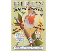 Birds Word Search Puzzle Book: Fun and Challenging Bird-Themed Puzzles for Relaxation, Learning, and Brain Boosting. A Delightful Collection of Bird ... Birdwatchers, Nature Lovers, and Puzzle Fans.