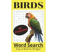 Birds Word Search Puzzle Book: Word searches with easy to read print about birds, avian environments, and more! | 6x9inches, 110 pages with 55 ... gift for birdwatchers and bird lovers!