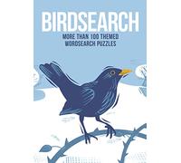 Birdsearch: More than 100 Themed Wordsearch Puzzles (Puzzles for Animal Lovers)