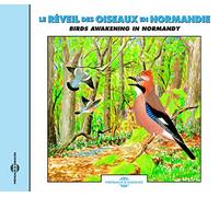 Birdsong - Birds Awakening in Normandie