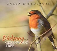 Birdsong In A Greenwood Tree