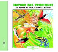 Birdsong - Sounds of Nature: Tropical Nature/Dusk Choruses