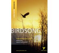 Birdsong (York Notes Advanced) English Literature Study Guide - for 2026, 2027 exams : York Notes Series