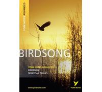 Birdsong (York Notes Advanced) English Literature Study Guide - for 2026, 2027 exams: York Notes Series