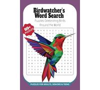 Birdwatcher’s Word Search: Puzzles Celebrating Birds Around the World