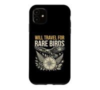 Birdwatcher Will Travel For Rare Birds Birding Case for iPhone 11