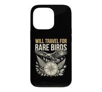Birdwatcher Will Travel For Rare Birds Birding Case for iPhone 13 Pro
