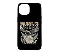 Birdwatcher Will Travel For Rare Birds Birding Case for iPhone 15