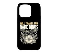 Birdwatcher Will Travel For Rare Birds Birding Case for iPhone 15 Pro