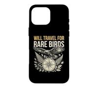 Birdwatcher Will Travel For Rare Birds Birding Case for iPhone 16 Pro Max