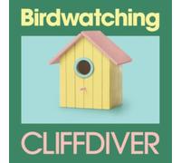 Cliffdiver - Birdwatching [VINYL]
