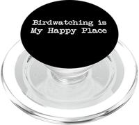 Birdwatching is My Happy Place Funny Nature Lover Quote PopSockets PopGrip for MagSafe