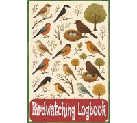Birdwatching Log Book: Tips For Starting Birdwatching As A Hobby, Ten Coloring Pages Of Common US Wild Birds, Thirty Word Word Search Included.