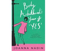 Birdy Arbuthnot’s Year of ‘Yes!’