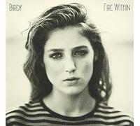 Birdy - Fire Within