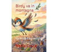 Birdy va in montagna: Ha inizio l'avventura!