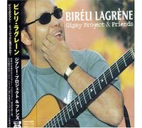 Bireli Lagrene - Gypsy Project & Friends