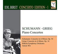 Biret:Bilkent So:Wit - Grieg/ Schumann: Piano Concertos