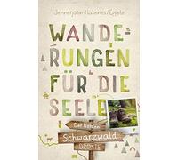 Birgit Jennerja Schwarzwald - Der Norden. Wanderungen für die Seele: (Paperback)