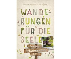 Birgit Jennerja Schwarzwald - Der Norden. Wanderungen für die Seele: (Paperback)