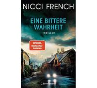 Birgit Moosmüll Eine bittere Wahrheit: Thriller: Thriller - Der mörd (Paperback)