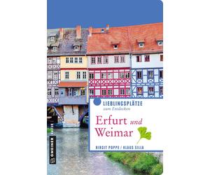 Birgit Poppe Kl Erfurt und Weimar: Lieblingsplätze zum Entdecken (Li (Paperback)