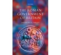 Roman Government of Britain by Anthony R. Birley 9780199252374 | Brand New