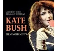 Birmingham 1979: Legendary Radio Broadcast Recording by Kate Bush CD Album
