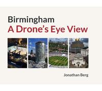 Birmingham: A Drone's Eye View