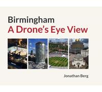 Birmingham: A Drone's Eye View