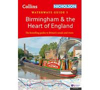 Birmingham and the Heart of England: For Everyone with an Interest in Britain's Canals and Rivers (Collins Nicholson Waterways Guides)