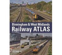 Birmingham and West Midlands Railway Atlas